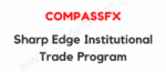 Compassfx – Sharp Edge Institutional Trade Program