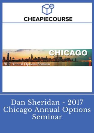 Dan Sheridan - 2017 Chicago Annual Options Seminar (Sheridanmentoring)