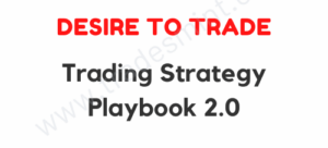 Desire To Trade – Trading Strategy Playbook 2.0