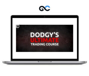 Dodgy’s Dungeon – Ultimate Trading Course – Premium Courses
