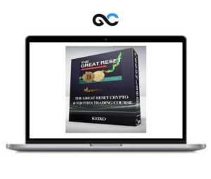 Keiko – The Great Reset Crypto & Equities Trading Course