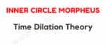 Inner Circle Morpheus – Time Dilation Theory