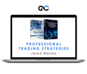 Professional Trading Strategies – Jared Wesley