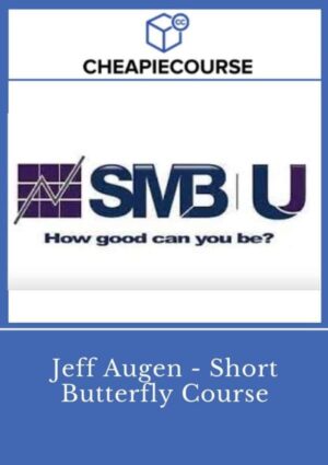 Jeff Augen - Short Butterfly Course