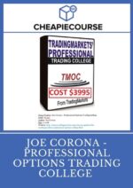 JOE CORONA - PROFESSIONAL OPTIONS TRADING COLLEGE