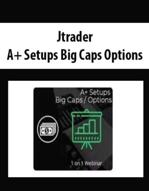Jtrader - A+ Setups Big Caps Options