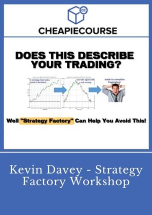 Kevin Davey - Strategy Factory Workshop