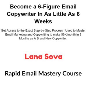 Lana Sova – Rapid Email Mastery Course