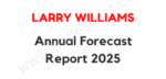 Larry Williams – Annual Forecast Report 2025
