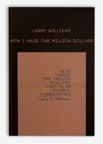 Larry Williams – How I Made One Million Dollars | Available Now !