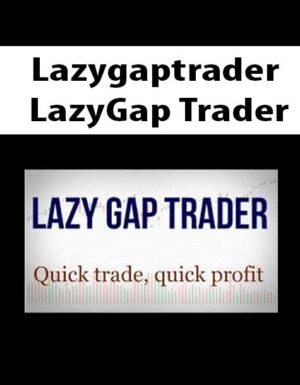 Lazy Gap Trader Course | Available Now !