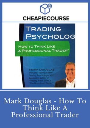 Mark Douglas - How To Think Like - Professional Trader