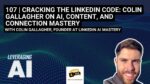 Colin Gallagher – Linkedin AI Mastery + UPSELL #1 Linkedin Outreach Sequence