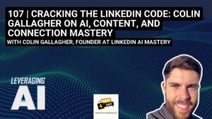 Colin Gallagher – Linkedin AI Mastery + UPSELL #1 Linkedin Outreach Sequence