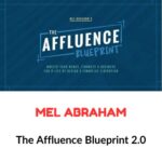 Mel Abraham – The Affluence Blueprint 2.0