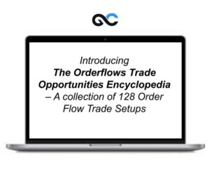 Michael Valtos – Orderflows Trade Opportunities Encyclopedia – Premium Courses