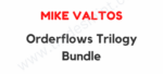 Mike Valtos – Orderflows Trilogy Bundle