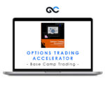 Base Camp Trading – Options Trading Accelerator