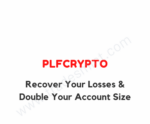 PLFCrypto – Recover Your Losses & Double Your Account Size