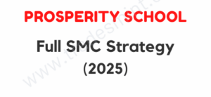 Prosperity School – Full SMC Strategy