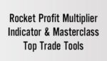 Rocket Profit Multiplier – Indicator & Masterclass – Top Trade Tools