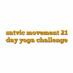satvic movement 21 day yoga challenge