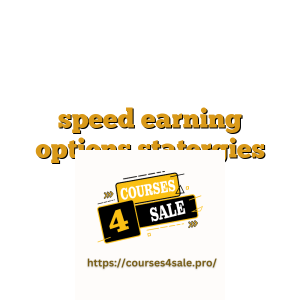 speed earning options statergies courses