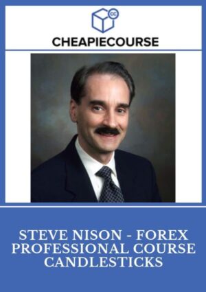 Steve Nison - Forex Professional Course Candlesticks