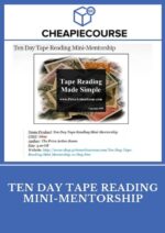Ten Day Tape Reading Mini-Mentorship