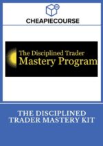 The Disciplined Trader Mastery Kit