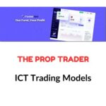 The Prop Trader – ICT Trading Models