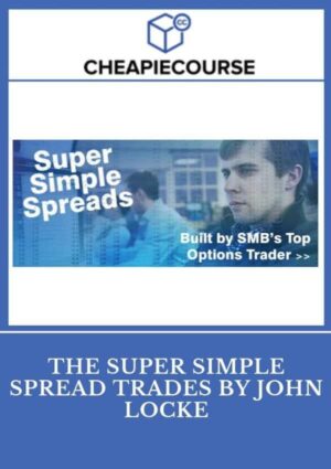 The Super Simple Spread Trades By John Locke