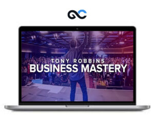 Tony Robbins – Business Mastery Program – Premium Courses