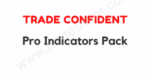 Trade Confident – Pro Indicators