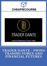 Trader Dante - Swing Trading Forex And Financial Futures