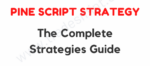 TradingView Pine Script 102 – The Complete Strategies Guide