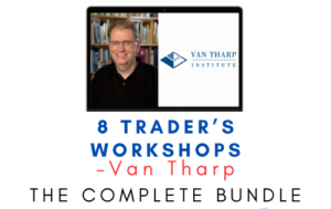Van Tharp – 8 Trader’s Workshops