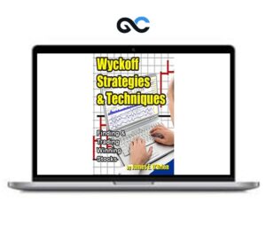 Wyckoff Strategies & Techniques Finding & Trading Winning Stocks – premium Courses